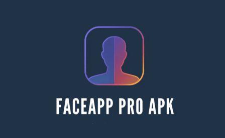 FaceApp Pro APK Download Free For Android